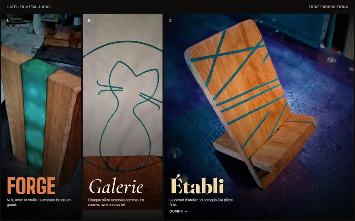L'Atelier Métal & Bois : les trois propositions, Forge, Galerie et Établi.